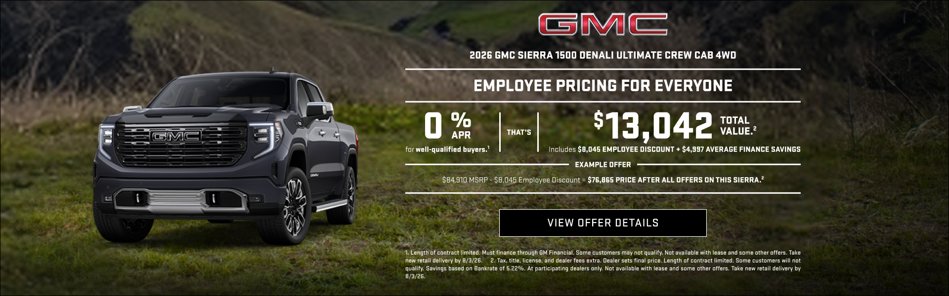 0% APR for well-qualified buyers.1

That is a $13,042 Total Value.2

Example offer:
$84,910 MSRP
...